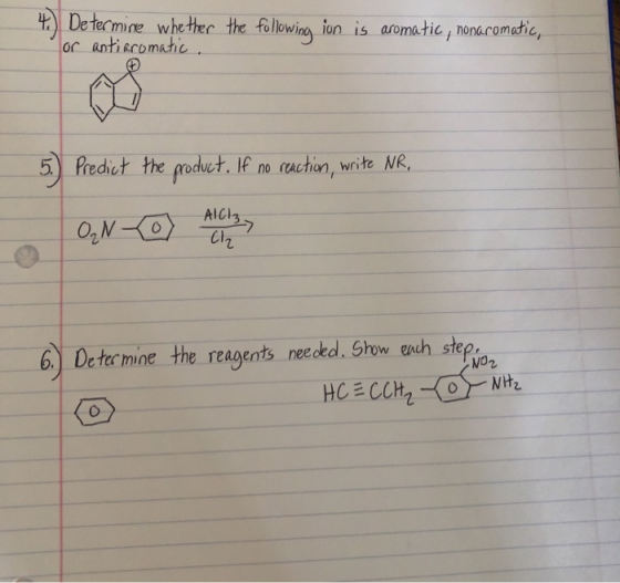 4.) Determine whether the following ion is aromatic, nonaromatic, or anti aromatic . Predict the product. If no reaction, wri