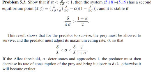 Problem 5.3. Show that if a < t < 1, then the system (5.18)–(5.19) has a second equilibrium point (7,5) = G GG -)(1 - .)), an
