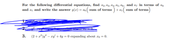 For the following differential equations, find 42, 43, 44, 45, 46, and an in terms of ao and ai and write the answer y(x) = 6