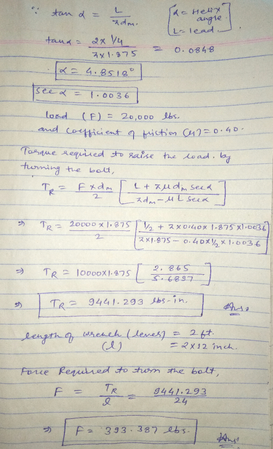 edmi stan a = ka helt angle lead. tand - 2x 14 2x 1.875 = 0. 0848 [x = 4.8518] See & = 1.0036 load (F) = 20,000 lbs. and coef