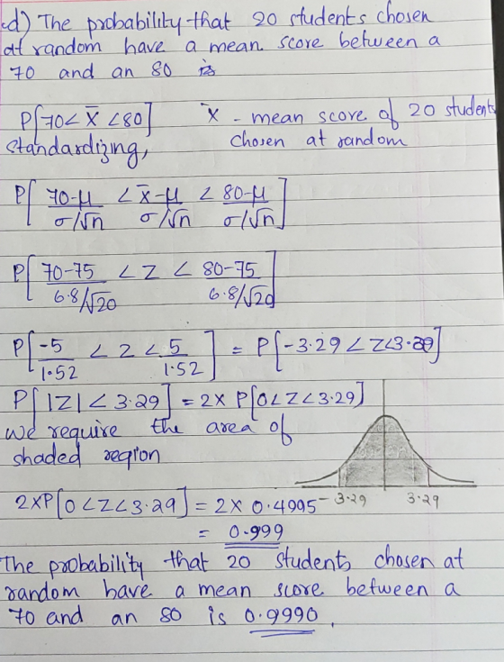 d) The pchabiltby that 20 rtudents chosen d Yandom have 70 and an 80 a mean. Score between a 20 students mean scOYe chosen at