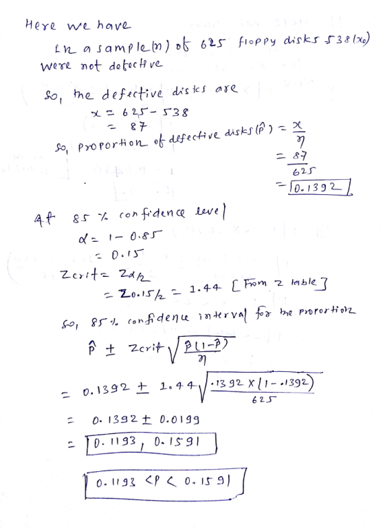 Here e have were not dobecH ve. So, he defective dis ics are 6 2J 10.1392 8.5 % confidence lur ん 7) 0. 13921 0.0199