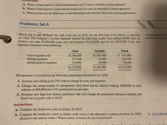 structions a. What is Crate Expresss total manufacturing cost if it uses a variable costing approach? b. What is Crate Expre