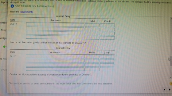 its Wholesale customers. Beltrans cost of goods sold is 10% of sales. The company had the following transactions Septer duri