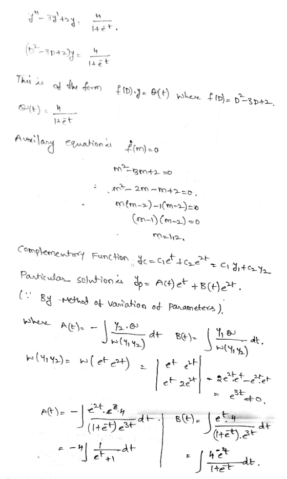 y- 3yltzy. Het (1?-35+2)y= 14 Het of the form f1D).J= O(t) where fib) = 1²3p+2. Out) Auxilary equation as {(m)=0 m?_gmt2=0 -