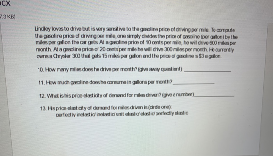 ocx 7.3 KB) Lindley loves to drive but is very sensitive to the gasoline price of driving per mile. To compute the gasoline p