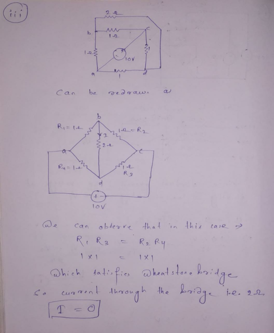 C11 can be redrawn Ri=le lov we can obberre that in this case a R, R3 = Ro Ry 1x1 = 1x1 which satisfies Wheatstone bridge so