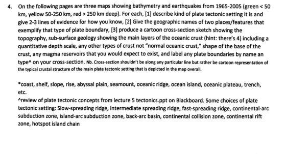 4. On the following pages are three maps showing bathymetry and earthquakes from 1965-2005 (green < 50 km, yellow 50-250 km,