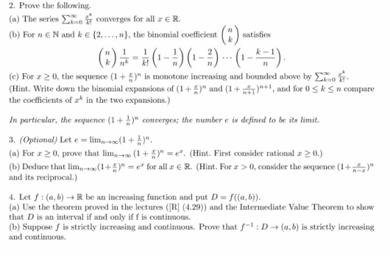 2. Prove the following. (a) The series o converges for all 3 € R. (b) For n e N and k € {2,..., n}, the binomial coefficient