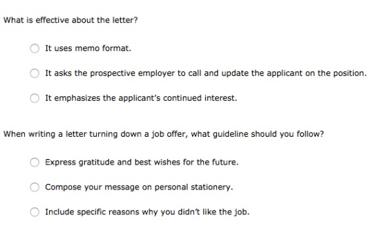 What is effective about the letter? O It uses memo format. It asks the prospective employer to call and update the applicant