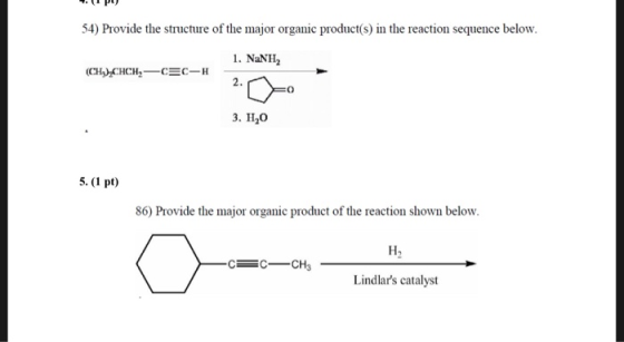 . Pu 54) Provide the structure of the major organic product(s) in the reaction sequence below. 1. NaNH, (CH3),CHCH, —CSC-H 3.