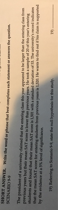 SHORE ANSWER. Write the word or phrase that best completes each statement or answers the question. SCENARIO 9-9 e president o