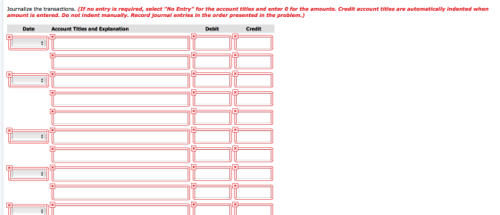 Journalize the transactions. (If no entry is required, select No Entry for the account titles and enter o for the amounts.