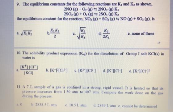9. The equilibrium constants for the following reactions are K, and K2 as shown, 2NO (g) +02 (g)2NO2 (2) Ki 2S02 (g) + 02 (g)