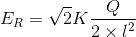 E_{R} = \sqrt{2} K \frac{Q}{2\times l^{2}}