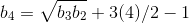 b_4=sqrt{b_3b_2}+3(4)/2-1