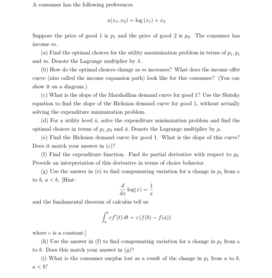 A consumer has the following preferences u(11, 12) = log (11) + 12 Suppose the price of good 1 is pı and the price of good 2