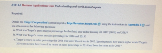 ATC 4-1 Business Applications Case Understanding real-world annual reports Required Obtain the Target Corporations annual re