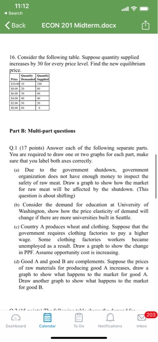 11:12 Search ..11 < Back ECON 201 Midterm.docx 16. Consider the following table. Suppose quantity supplied increases by 30 fo
