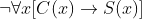 \neg \forall x [C(x) \rightarrow S(x)]