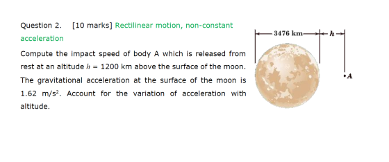 3476 kmh Question 2. [10 marks] Rectilinear motion, non-constant acceleration Compute the impact speed of body A which is rel