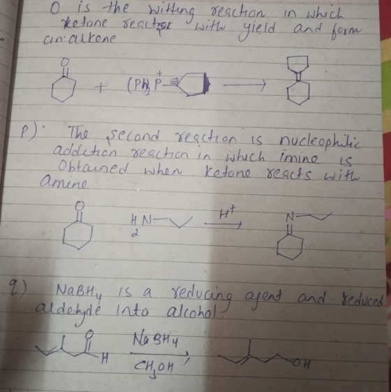 o is the witting reaction Ketone reactor with yield an aukene in which and form + (phy por D. The second reaction is nucleoph
