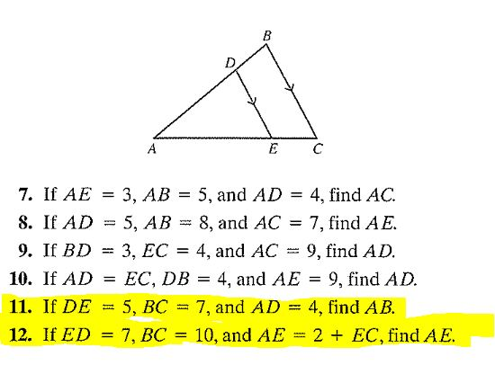 E C 7. If AE-3, AB 5, and AD 4, find AC. 8. If AD-5, AB = 8, and AC = 7, find AE. 9. If BD = 3, EC = 4, and AC-9, find AD. 10
