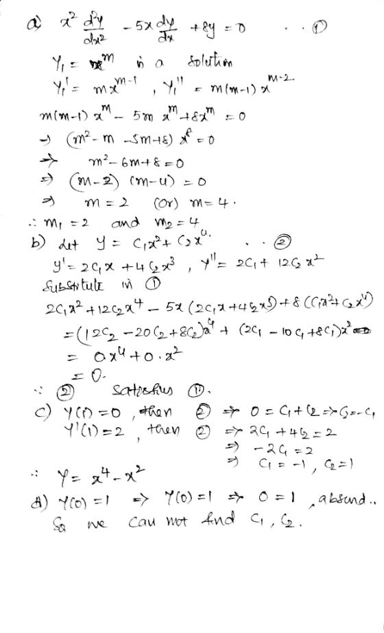 M 2 a ady - 58 dy +ey =D ..0 Y no sa solution Yo= mynt ,Y, a mim-1) 12 mim-1) - 5m x 128x 0 - (m2-m -5M+8)x=0 * m²_6m+8=0 →