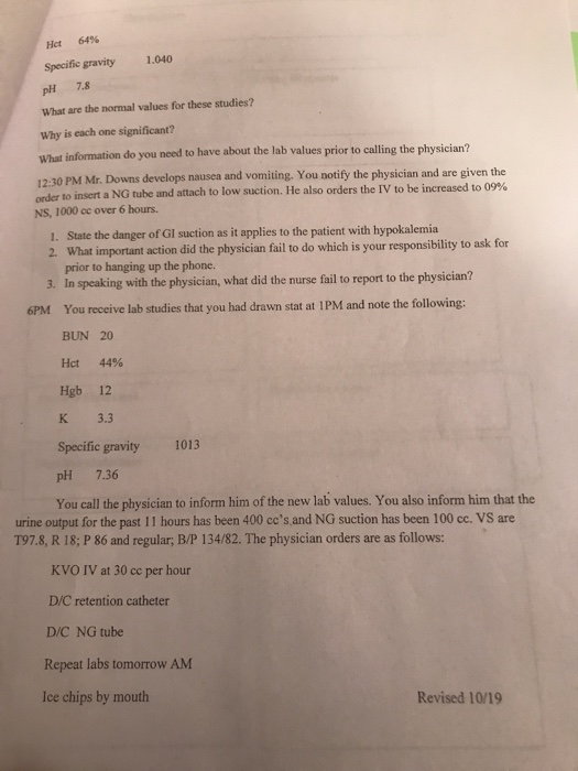 Het 64% 1.040 Specific gravity pH 7.8 What are the normal values for these studies? Why is each one significant? What informa