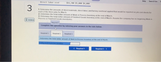 Direct labor used Help Save & S $11,780 $5,000 $4,000 1 Determine the amounts of direct materials derect labor and factory ov