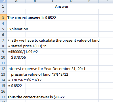 A B C D E 1 Answer 3 The correct answer is $ 8522 5 Explanation 7 Firstly we have to calculate the present value of land 8 =