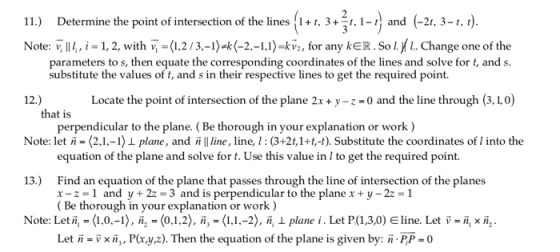 2 t, 3- 3 and (-2r, 3-, ) 11.) Determine the point of intersection of the lines Note:4,1,2, with (1,2/3,-1)^k(-2.-1,1)=kv;, f