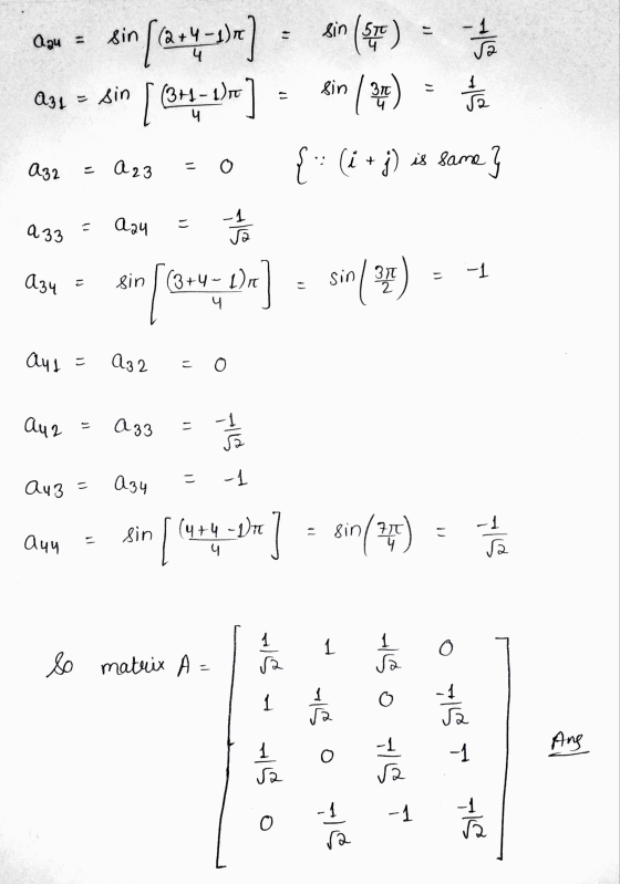 sin 150 -1 sin Aau √2 [ary-2)] = sin [ (34372)] sin 1 371 A31 715 A32 A 23 o { (i+j) is same} (ง T a 33 аач = Sih Il Azu 1)