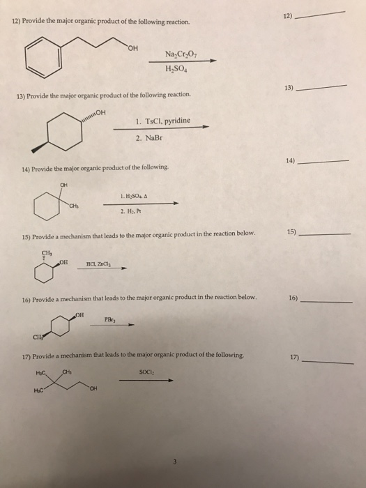 12) Provide the major organic product of the following reaction. OH Na-Cr.O H,SO4 13) Provide the major organic product of th