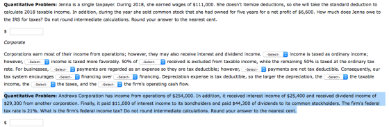 Quantitative Problem: Jenna is a single taxpayer. During 2018, she earned wages of $111,000. She doesnt itemize deductions,