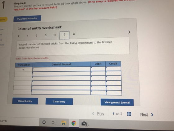 Required: Prepare lournal entries to record items (a) through (1) above. (If no entry is required for a nu required in the fi