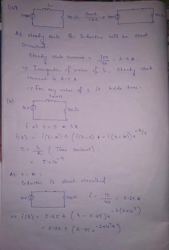 suon lov & more shott lov non on loove Ckt At steady state the induction will be short Cirecnited. Steady state curtcent = 10
