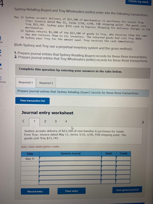 Check my work Sydney Retailing (buyer) and Troy Wholesalers (seller) enter into the following transactions. May 11 Sydney acc