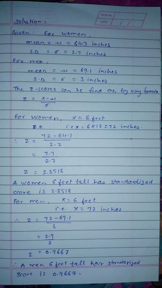 PAGE No Solu hon man 64.3 Ihches .D 2.7 inches = 67: 1 inches 본e 12-64 3 2,ス 2-2 2 2.8518 women oe S 2.851& 4 fcet tall hao standardli3 ed for men X- 6 Leet 2 = 6.9667 men 6cet score is o.966チ、