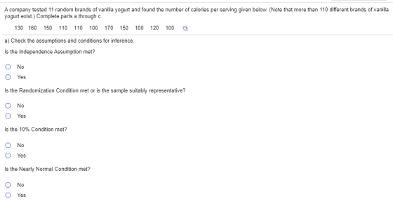 A company tested 11 random brands of vanilla yogurt and found the number of calories per serving given below. (Note that more