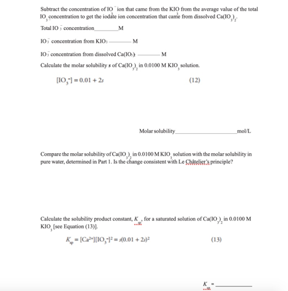 Subtract the concentration of IO ion that came from the KIO from the average value of the total IO concentration to get the i