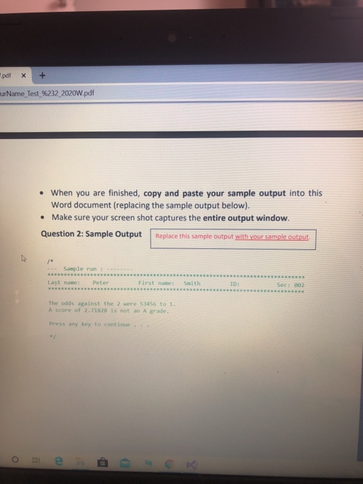 par x + ur Name_Test_%232_2020W.pdf • When you are finished, copy and paste your sample output into this Word document (repla