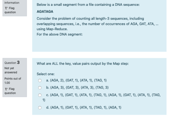 Below is a small segment from a file containing a DNA sequence: Information Flag question AGATAGA Consider the problem of cou