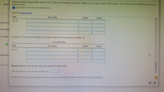 Beltran Industrial Supply offers terms of 1/10, 1/30 to its wholesale customers. Beltrans cost of goods sold is 10% of sales