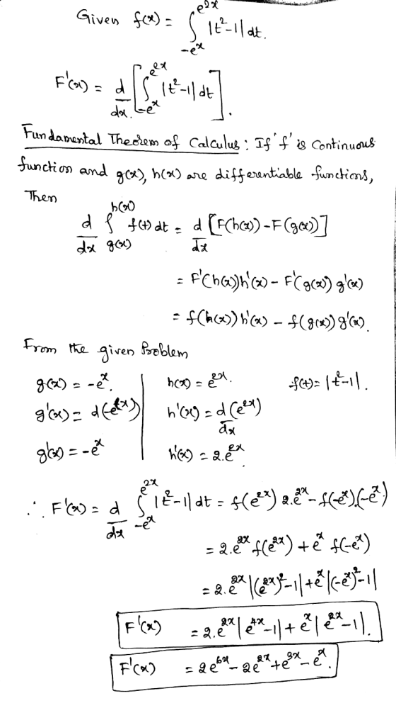 Given f(x)= s 1tllat. else F(x) = d ale - It-llot da. Fundamental Thedlem of Calculus: If f is continuous function and g(s