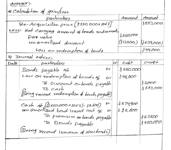 Answer: as calculation of gain/2055 particulars 1 Amount Amount Re-Acquuisition price [$550,000x106%] $583,000 Less:- Net car