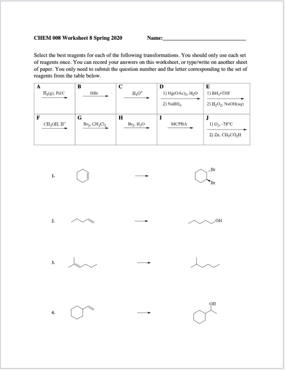 CHEM 008 Worksheet 8 Spring 2020 Name: Select the best reagents for each of the following transformations. You should only us