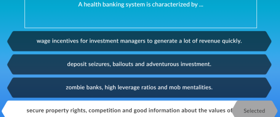 A health banking system is characterized by ... wage incentives for investment managers to generate a lot of revenue quickly.