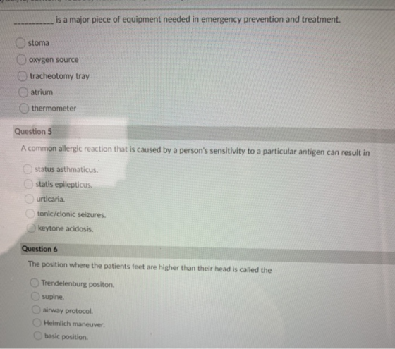 is a major piece of equipment needed in emergency prevention and treatment. stoma oxygen source O tracheotomy tray atrium the