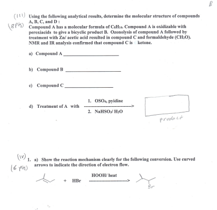 B (LU) Using the following analytical results, determine the molecular structure of compounds 8Pts) Compound A has a molecula